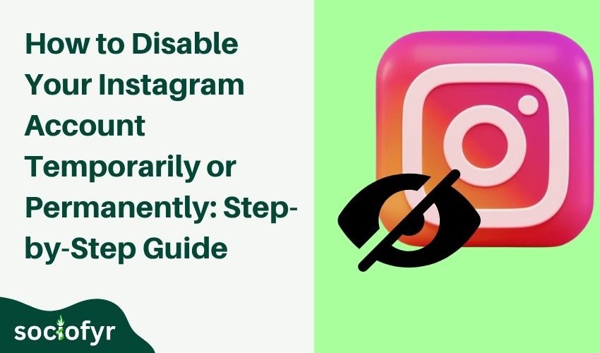 How to Disable Instagram A Detailed Guide to Take a Break