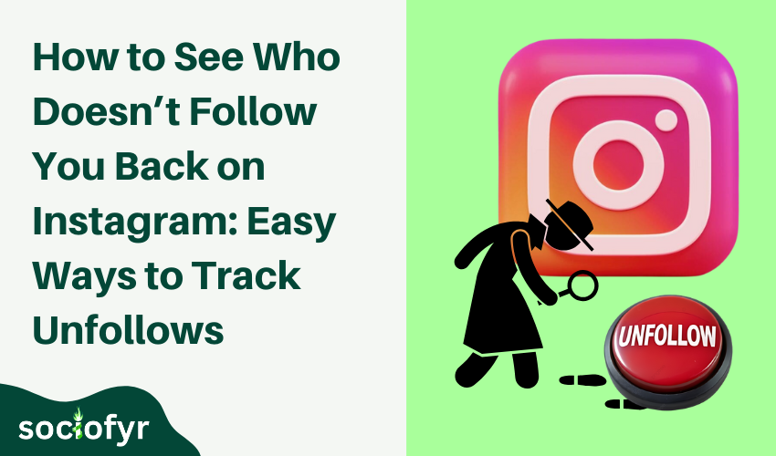 How to See Who Doesn't Follow You Back on Instagram